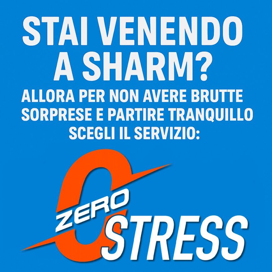 Sharm el-Sheikh senza sorprese: il segreto è partire preparati con ZeroStress by SharmZone