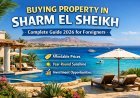 Buying a house in Sharm El Sheikh: complete guide 2026 for foreigners
