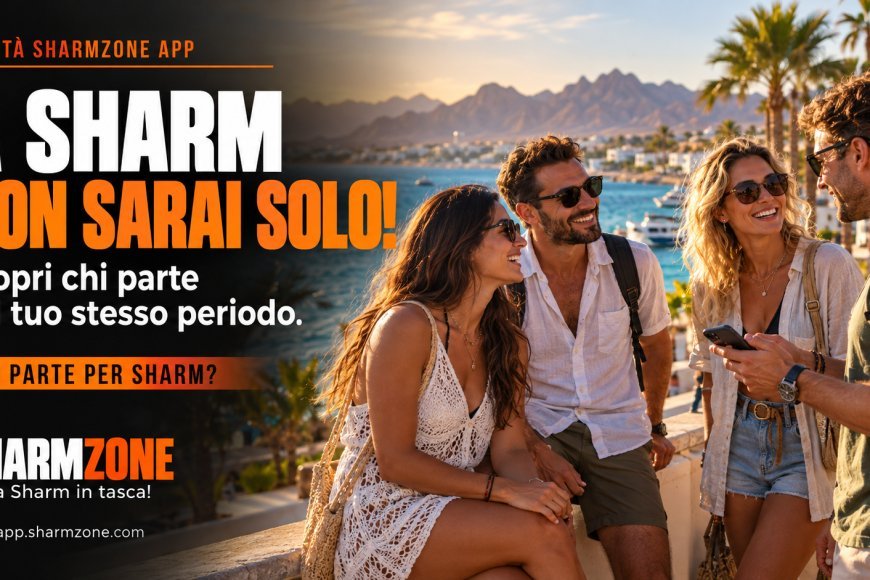 A Sharm non sarai solo: la nuova SharmZone ti aiuta a incontrare altri viaggiatori
